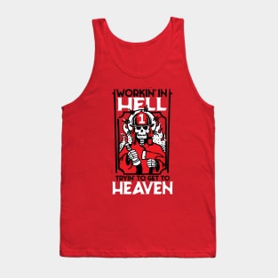 Workin Hell - Fireman Tank Top